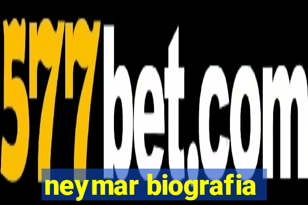 neymar biografia